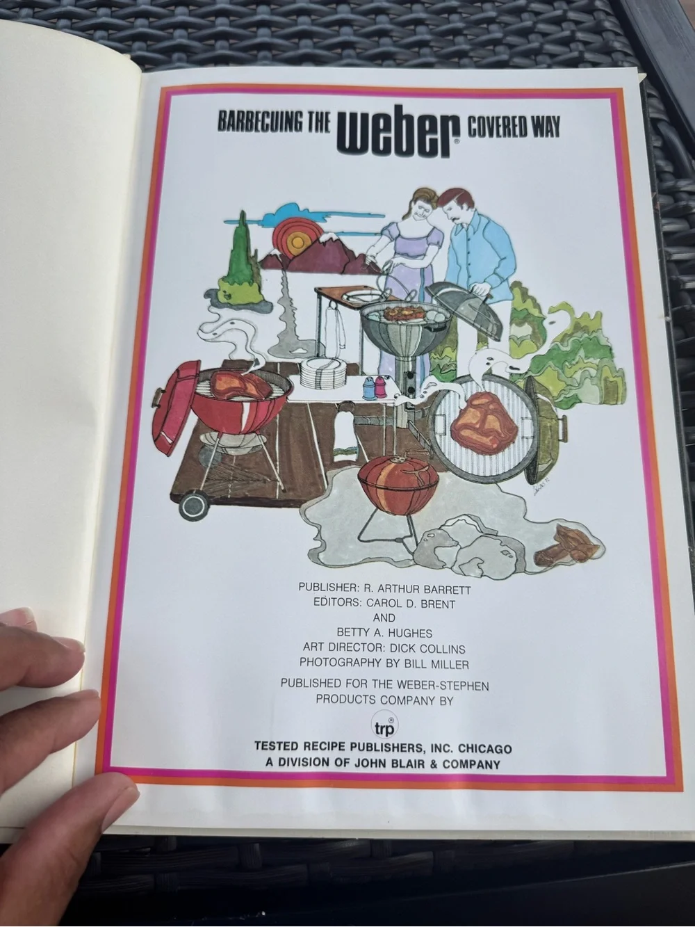 1972 Barbecuing The Weber Covered Way Vintage Hardcover True First Edition